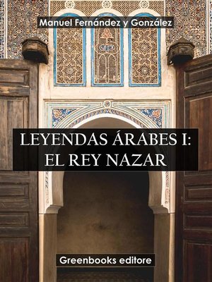 cover image of Leyendas árabes I--El rey Nazar